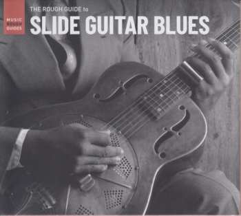 CD Various: The Rough Guide To Slide Guitar Blues