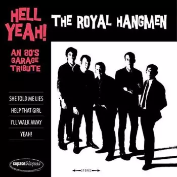 Hell Yeah! An 80s Garage Tribute