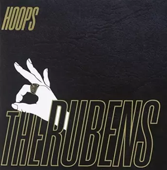 The Rubens: Hoops