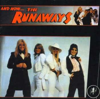 CD The Runaways: And Now... The Runaways