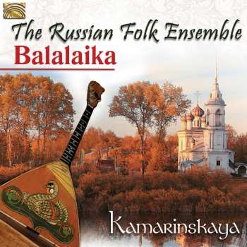 Album The Russian Folk Ensemble Balalaika: Kamarinskaya