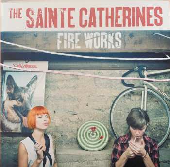 LP The Sainte Catherines: Fire Works
