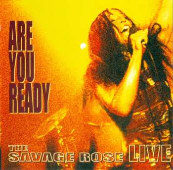 CD Savage Rose: Are You Ready (The Savage Rose Live)