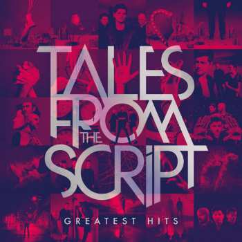 CD The Script: Tales From The Script - Greatest Hits