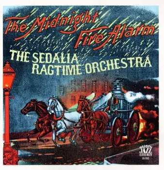 The Sedalia Ragtime Orchestra: The Midnight Fire Alarm