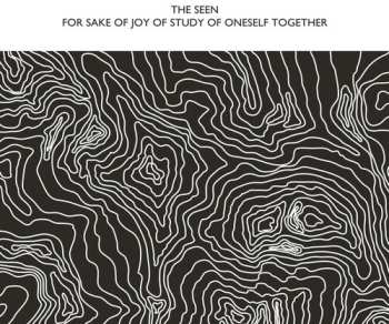 Album The Seen: For Sake Of Joy Of Study Of Oneself Together
