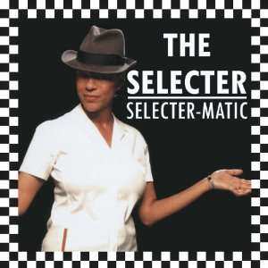 CD The Selecter: Selecter-Matic