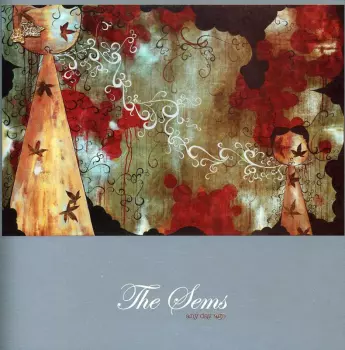 The Sems: Any Day Ago
