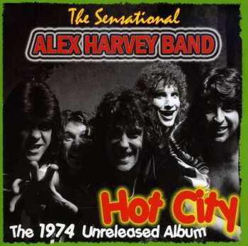 CD The Sensational Alex Harvey Band: Hot City (The 1974 Unreleased Album)