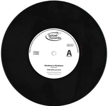 SP The Sha La La's: Kindness Is Kindness