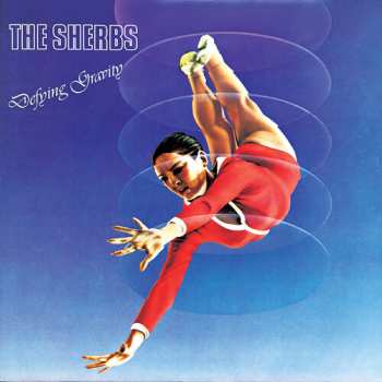 2LP The Sherbs: Defying Gravity