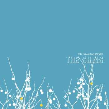 CD The Shins: Oh, Inverted World