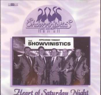 Album The Showvinistics: Heart Of Saturday Night