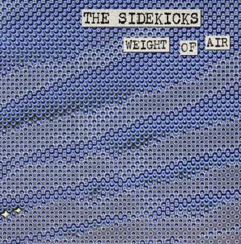Album The Sidekicks: Weight Of Air