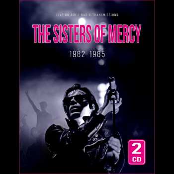 Album The Sisters Of Mercy: 1982-1985
