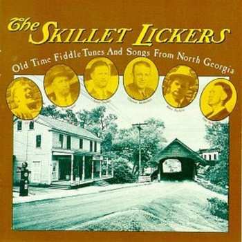 Album Skillet Lickers: Old Time Fiddle Tunes And Songs From North Georgia Volume 2