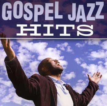 Album The Smooth Jazz All Stars: Gospel Jazz Hits
