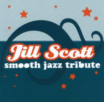 Album The Smooth Jazz All Stars: Jill Scott Smooth Jazz Tribute