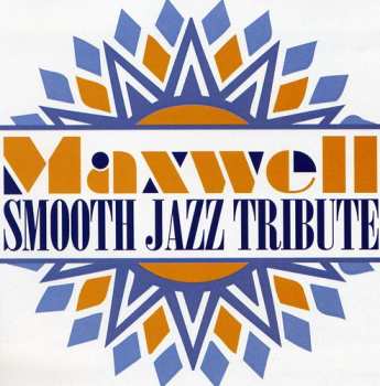 CD The Smooth Jazz All Stars: Maxwell Smooth Jazz Tribute