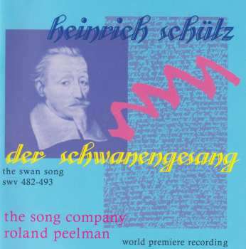 CD The Song Company: Heinrich Schütz - Der Schwanengesang (The Swan Song - Swv 482-493)