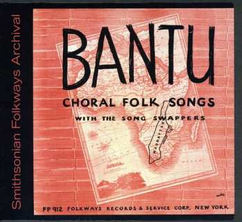 Album The Song Swappers: Bantu Choral Folk Songs