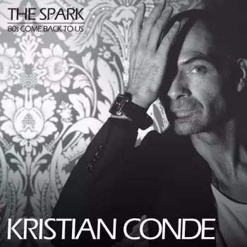 The Spark / 80s Come Back To Us