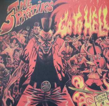 LP The Spastiks: Go To Hell