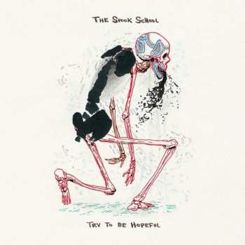 Album The Spook School: Try To Be Hopeful