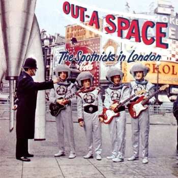 CD The Spotnicks: Out-a-Space, The Spotnicks In London
