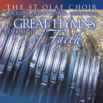 CD The St. Olaf Choir: Great Hymns Of Faith - Volume 2