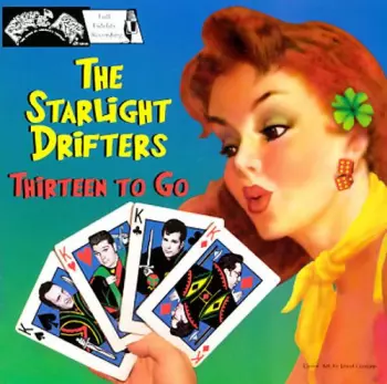 The Starlight Drifters: Thirteen To Go