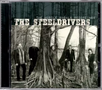 The Steeldrivers: The Muscle Shoals Recordings