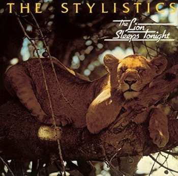 Album The Stylistics: The Lion Sleeps Tonight
