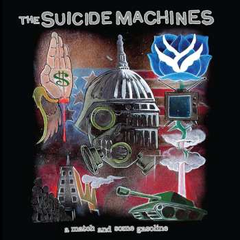 LP The Suicide Machines: A Match And Some Gasoline CLR | LTD