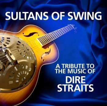 LP The Sultans Of Swing: A Tribute To The Music Of Dire Straits