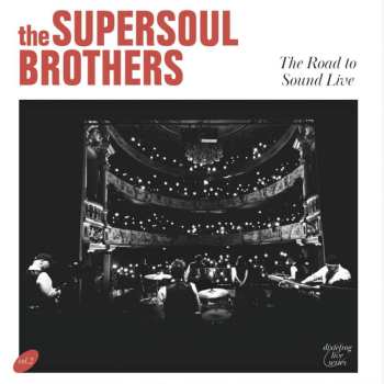 2LP The SuperSoul Brothers: The Road to Sound Live
