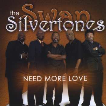 Album The Swan Silvertones: Need More Love 