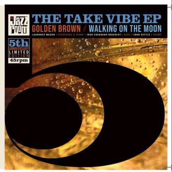 Album The Take Vibe EP: Golden Brown