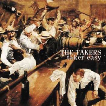 Album The Takers: Taker Easy