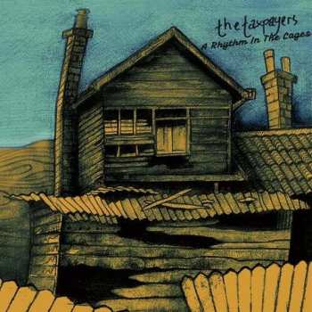 Album The Taxpayers: A Rhythm In The Cages