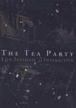 DVD The Tea Party: Live: Intimate & Interactive