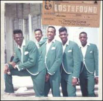 CD The Temptations: Lost & Found "You've Got To Earn It" (1962-1968)