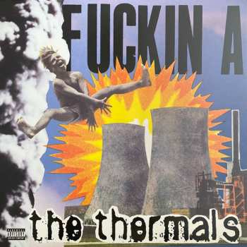 LP The Thermals: Fuckin A