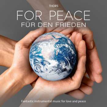 Album The Thors: For Peace - Für Den Frieden
