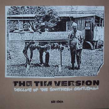LP The Tim Version: Decline Of The Southern Gentleman