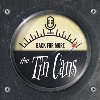 LP The Tin Cans: Back For More LTD