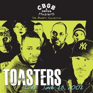 LP The Toasters: Live June 28, 2002 - CBGB & OMFUG - The Bowery Collection LTD