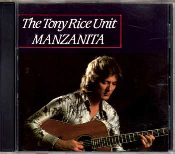 CD The Tony Rice Unit: Manzanita