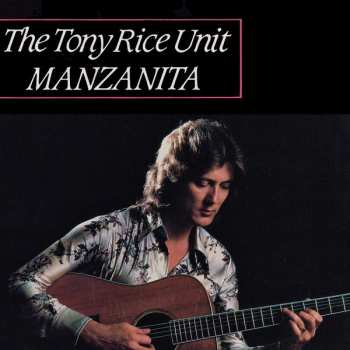 CD The Tony Rice Unit: Manzanita