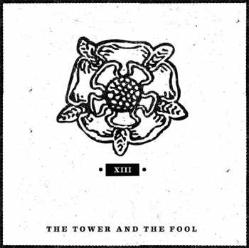 Album The Tower And The Fool: XIII